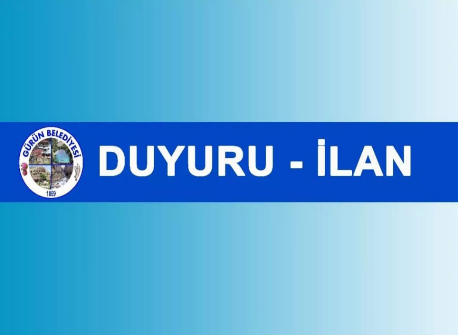 GÜRÜN BELEDİYESİNDEN DUYURU 